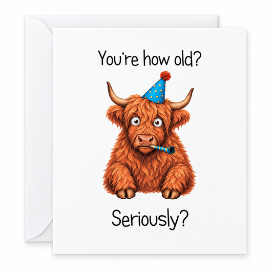 Funny Cow Birthday Card You're how old? Seriously?