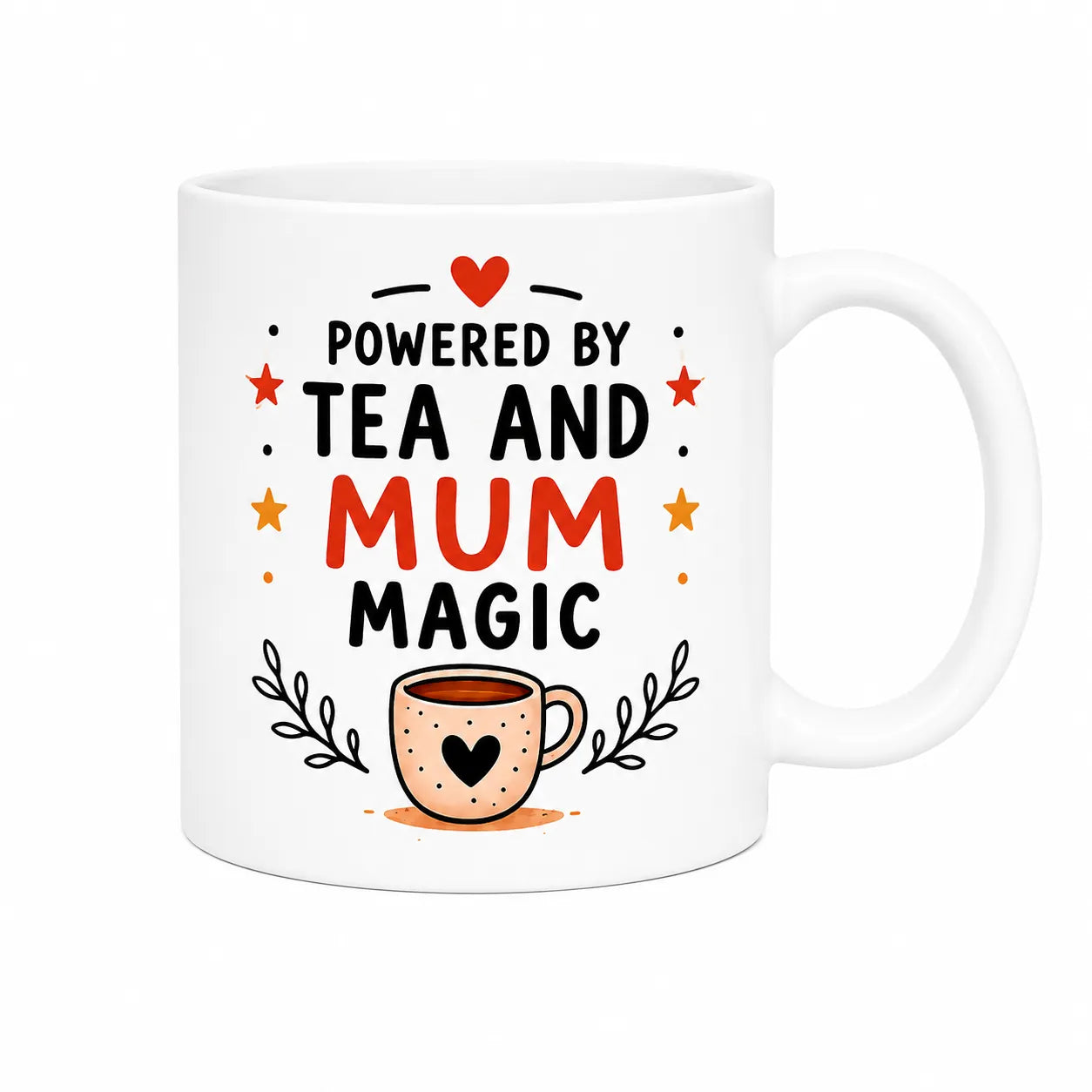 Powered by Tea and Mum Magic Mug
