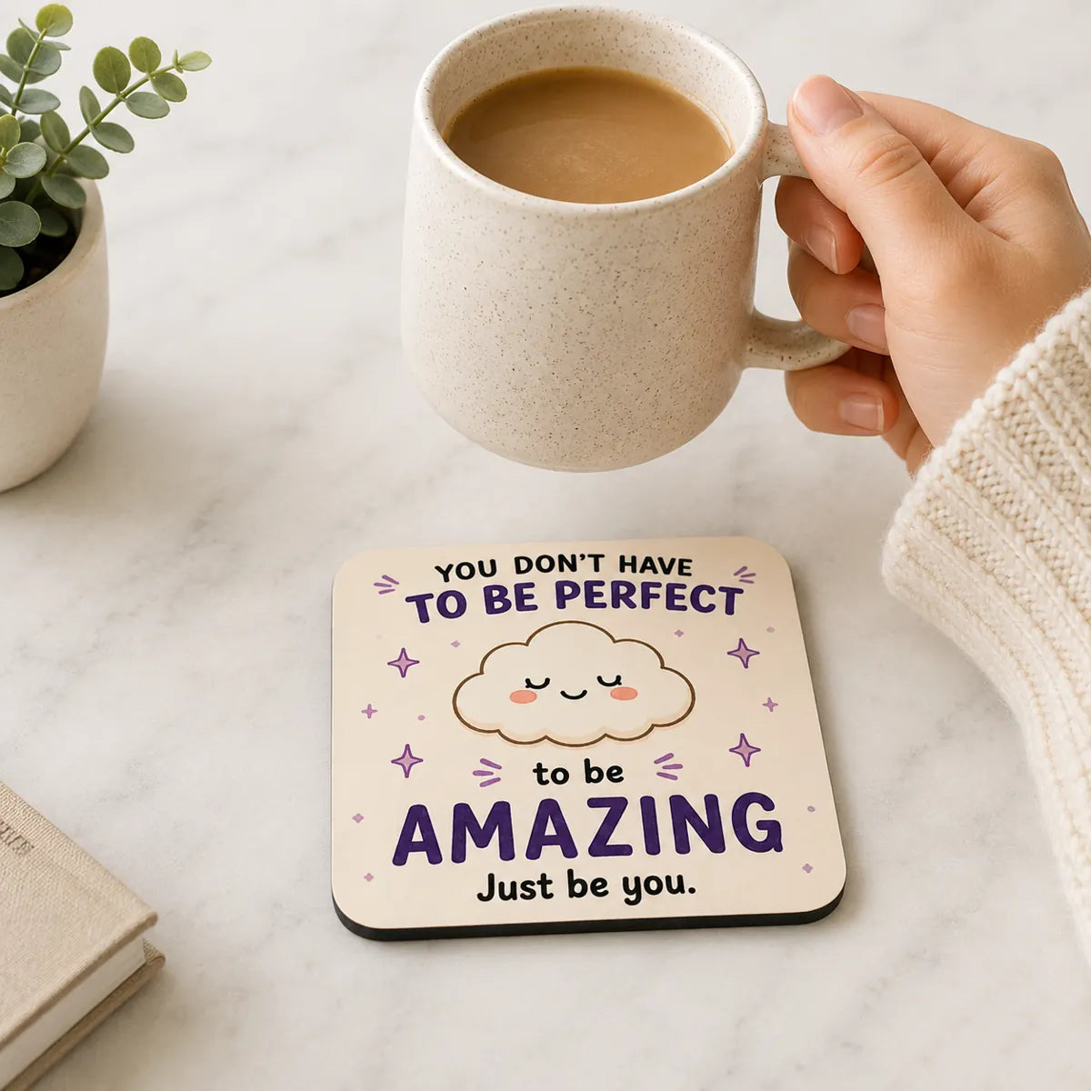 You Don't Have to be Perfect Coaster